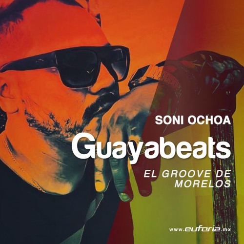 GUAYABEATS 042 - Soni Ochoa