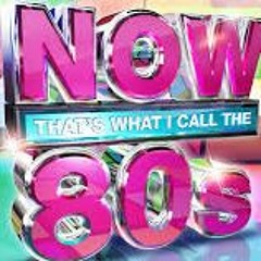 NOW That's What I Call 80's!