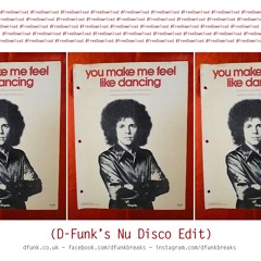 Leo Sayer - You Make Me Feel Like Dancing (D-Funk's Nu Disco Edit) *Free Download*