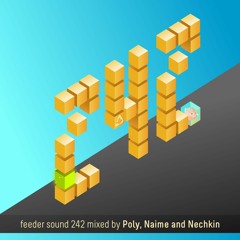 feeder sound 242 mixed by Poly, Naime and Nechkin (recorded at Meduza)