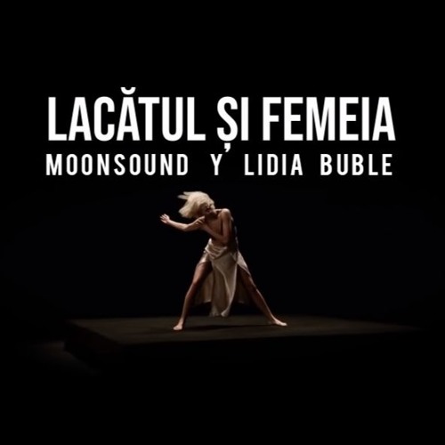 Stream MoonSound Y Lidia Buble - Lacatul Si Femeia by MoonSound | Listen  online for free on SoundCloud