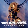 Warp Drive, Spectre - Contraption | FREE DOWNLOAD