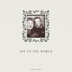Finn & India - Joy To The World