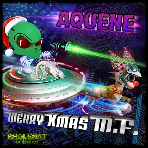 AQUENE Merry Xmas M.F.182bpm (overnightInProgress)