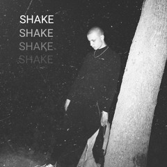 SHAKE