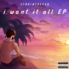 i want it all (prod. Shilo)