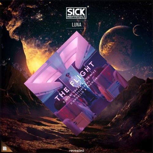 The Flight X Luna - Dimitri Vegas & Like Mike vs. Sick Individuals (BENNE BOOM Mashup)