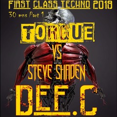 First class Techno 2019 ( Def Cronic tribute Torgue VS Steve Shaden tracks )