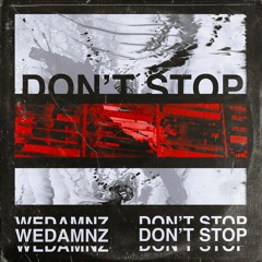 WeDamnz - Don't Stop (Extended Mix)
