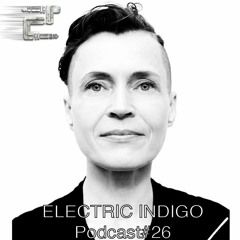 Eclectic Podcast 026 with Electric Indigo