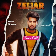 Zehar | Singga | latest punjabi song