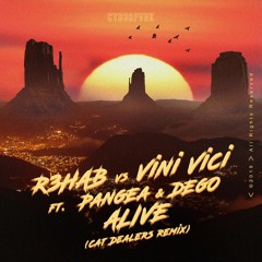 R3HAB x Vini Vici - Alive (Cat Dealers Remix) [feat. DEGO & PANGEA]