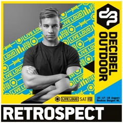 Retrospect @ Decibel outdoor 2019 - Euphoric Hardstyle - Saturday