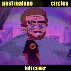 Post Malone - Circles (lofi remix / cover)