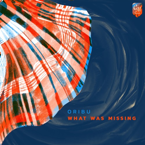 Oribu - What Was Missing