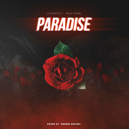Lounatic X Max Fane - Paradise