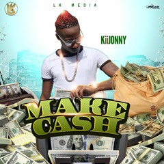 Kiijonny - Make Cash [Raw] Dancehall 2020 [LK Media]
