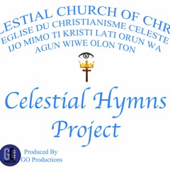 Celestial Church Of Christ Hymn 14 By Bro. Ore Brown