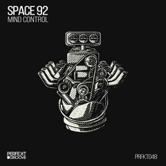 Premiere: Space 92 - Mind Control [Perfekt Groove]