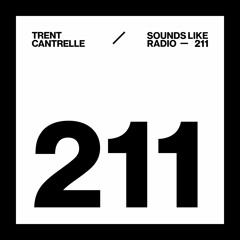 TRENT CANTRELLE - SOUNDS LIKE RADIO SLR211