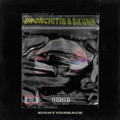 Bronchitis & Skunk - [Julle x Handerson x Goon x Rich x Slime]