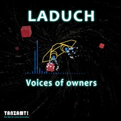 Laduch - Voices Of Owners