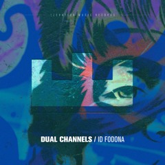 Dual Channels - ID Fodona