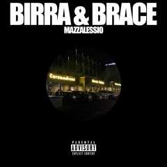 BIRRA & BRACE