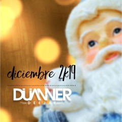 Diciembre 2k19 By DJ DUANNER
