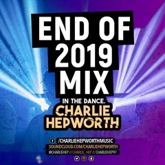 IN THE DANCE 014 - END OF YEAR MIX 2019 | CHARLIE HEPWORTH