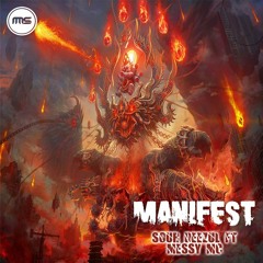 Sour Deezul Ft Messy Mc - Manifest - [FREE DOWNLOAD]