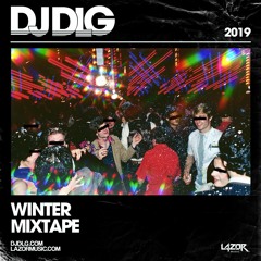 DJ DLG - Lazor Mixtape Winter 2019