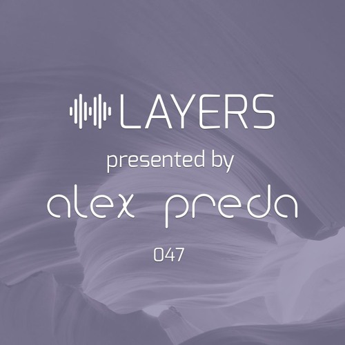 LAYERS By Alex Preda - 047