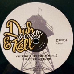 A1 Elefant Doc X Dillard Watchtower Dub (Original Mix)