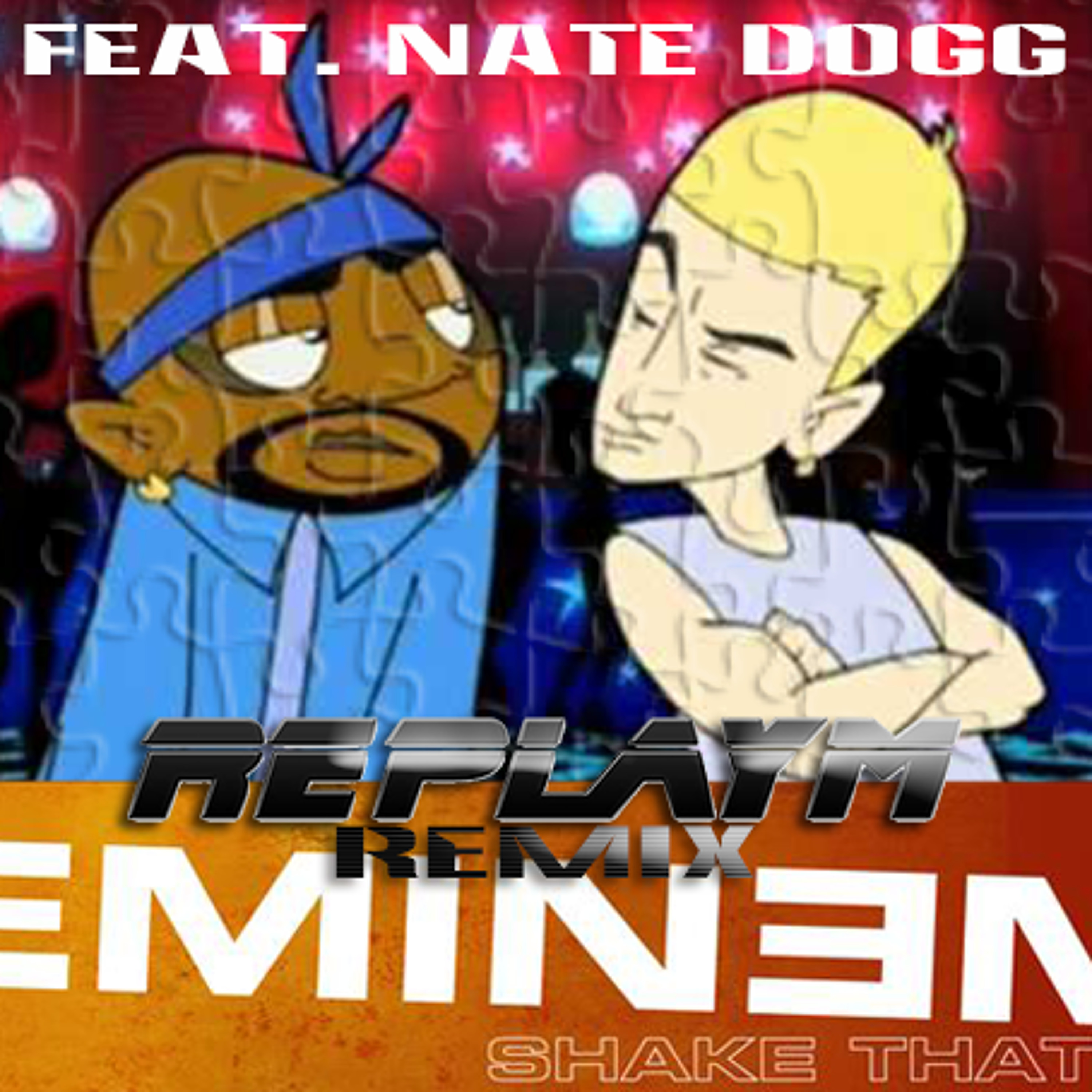 Eminem feat. Nate Dogg - Shake That (Replay M Moombahton Remix) episode artwork