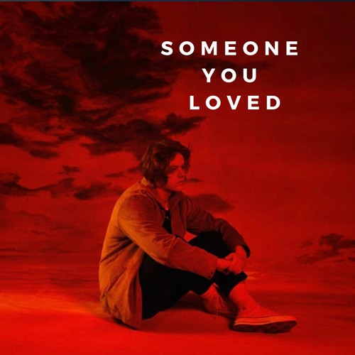 Stream Lewis Capaldi Someone You Loved COVER By Dan Plants Listen stream-lewis-capaldi-someone-you-loved-cover-by-dan-plants-listen