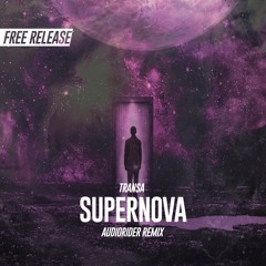 Transa - Supernova (Audiorider remix)