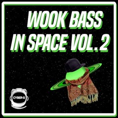 WOOK BASS IN SPACE VOL. 2