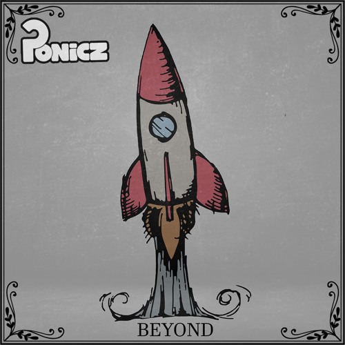 Ponicz - Beyond (OUT NOW)