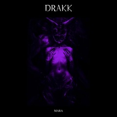 DRAKK - Mara
