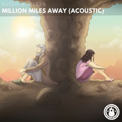 Bassic & Heleen - Million Miles Away (Acoustic Version) [Concrete Symphony Release]