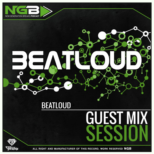 40# New Generation Breaks Beatloud - Guest Mix