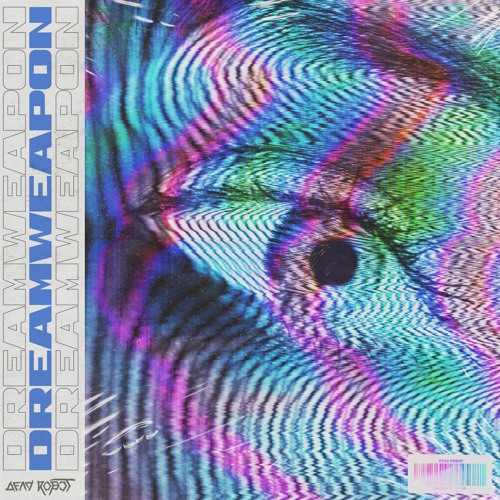 Dead Robot - Dreamweapon