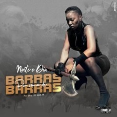 Noite & Dia - Barras Por Cima De Barras (Kuduro)