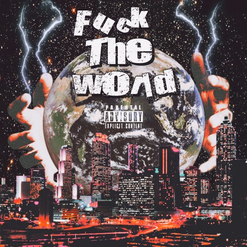 FUCK THA WORLD