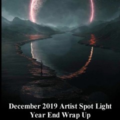 December 2019 - Artist Showcase - The year end wrap up - Share the love!