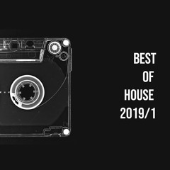 Best of House 2019 part 1