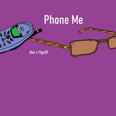 Phone Me - Nëo x Pegi18