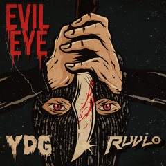 YDG & Ruvlo - Evil Eye