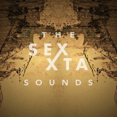 The Sexxta Sounds Presents: Sonorus